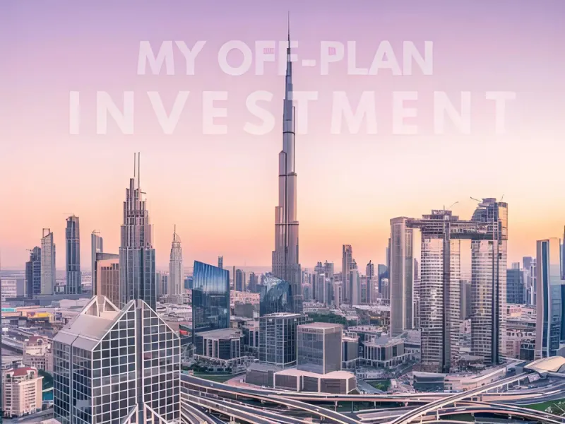 Top Real Estate Company in Dubai 2024 | My Off-Plan Investment
