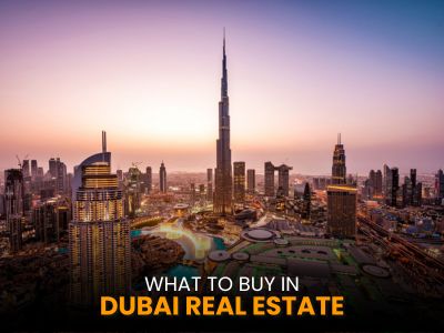 What to buy in dubai real estate