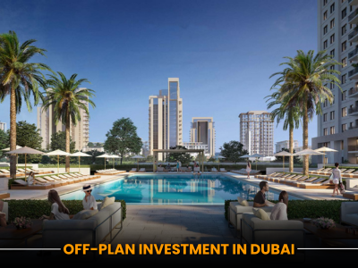 Off-Plan Investment in Dubai | Invest in Off-Plan Property