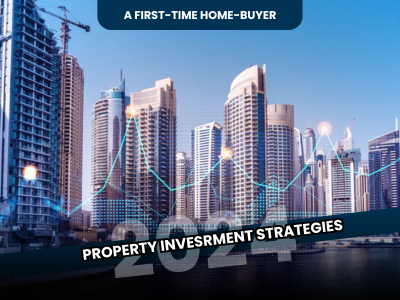 Property Investment Strategies: A First-Time Homebuyer