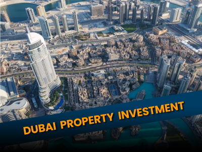 Best Real Estate Investment in Dubai | Dubai Property Investment