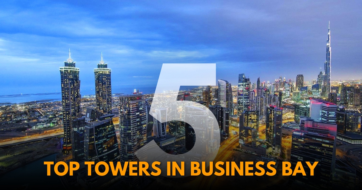 5 Top Towers in Business Bay